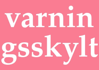 Synonym varningsskylt