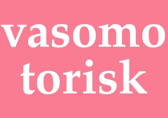 Synonym vasomotorisk