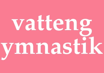 Synonym vattengymnastik