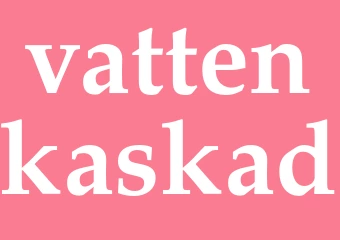 Synonym vattenkaskad