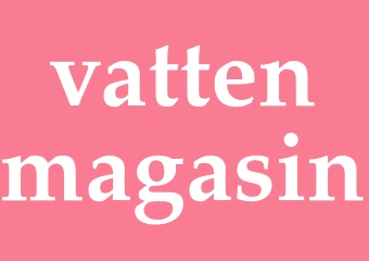 Synonym vattenmagasin