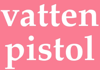 Synonym vattenpistol