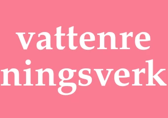 Synonym vattenreningsverk