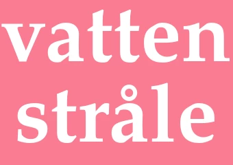 Synonym vattenstråle
