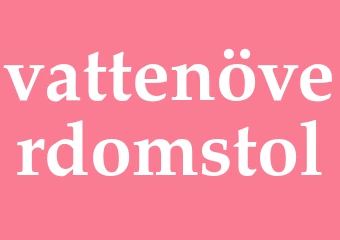 Synonym vattenöverdomstol