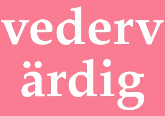 Synonym vedervärdig