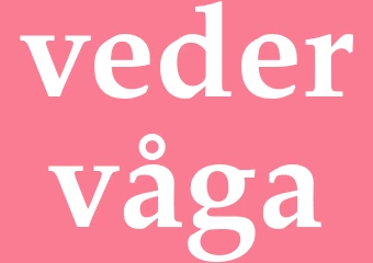 Synonym vedervåga