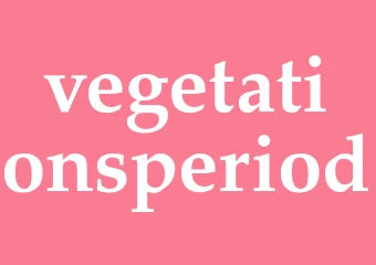 Synonym vegetationsperiod