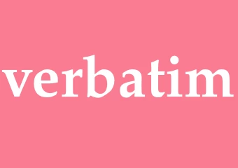 Synonym verbatim