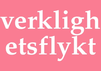 Synonym verklighetsflykt