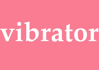 Synonym vibrator