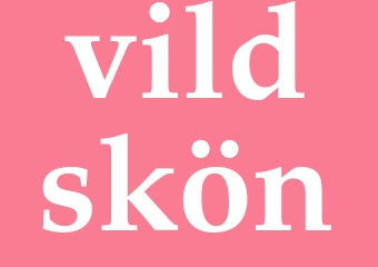 Synonym vildskön