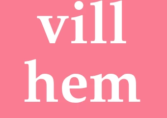 Synonym vill hem