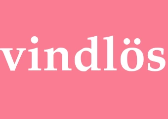 Synonym vindlös