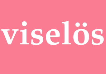 Synonym viselös