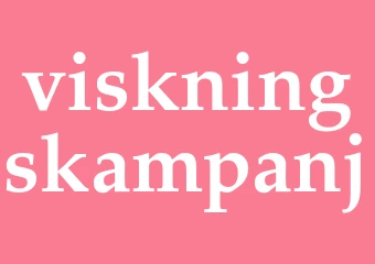 Synonym viskningskampanj