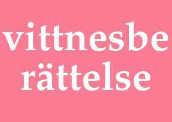 Synonym vittnesberättelse