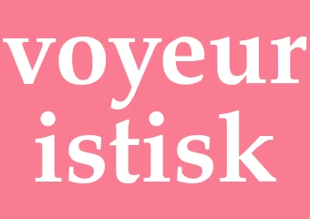 Synonym voyeuristisk