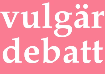 Synonym vulgärdebatt