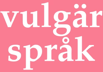 Synonym vulgärspråk