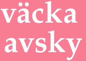 Synonym väcka avsky