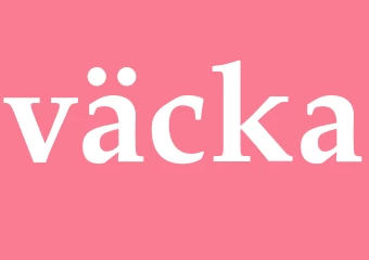 Synonym väcka