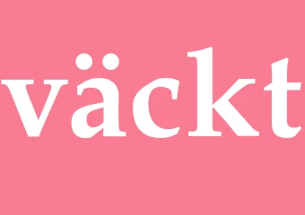 Synonym väckt