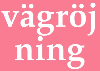 Synonym vägröjning