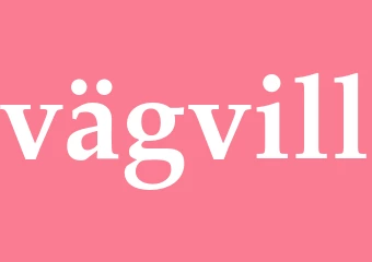Synonym vägvill