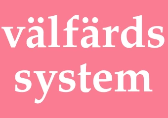 Synonym välfärdssystem