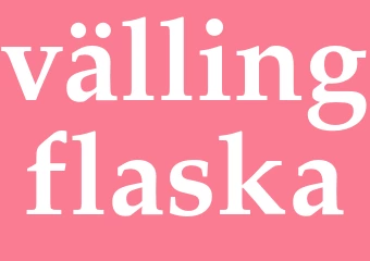 Synonym vällingflaska
