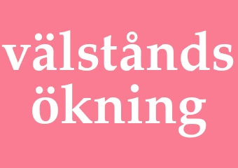 Synonym välståndsökning