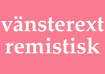 Synonym vänsterextremistisk