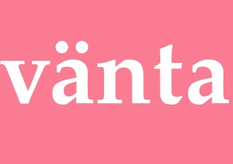 Synonym vänta
