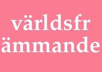 Synonym världsfrämmande
