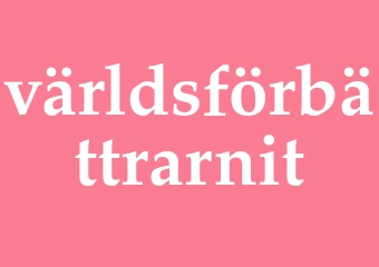 Synonym världsförbättrarnit