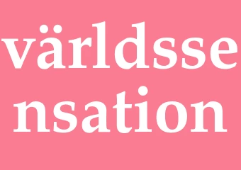 Synonym världssensation