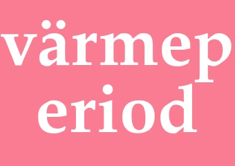 Synonym värmeperiod