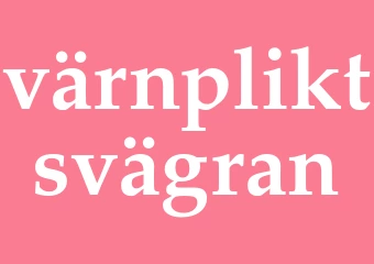 Synonym värnpliktsvägran