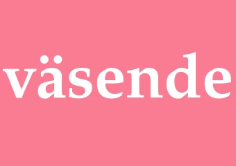 Synonym väsende