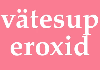 Synonym vätesuperoxid
