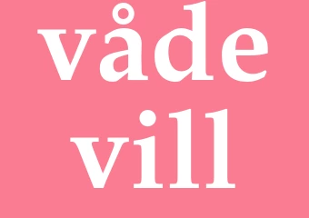 Synonym vådevill