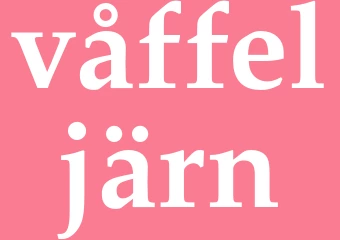 Synonym våffeljärn