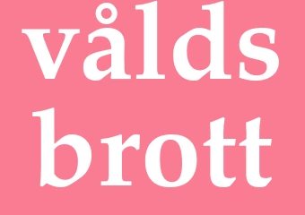 Synonym våldsbrott