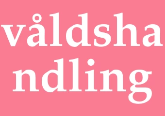 Synonym våldshandling