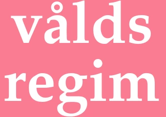 Synonym våldsregim