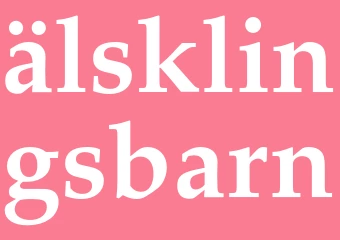 Synonym älsklingsbarn