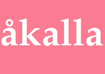 Synonym åkalla
