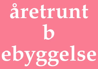 Synonym åretrunt-bebyggelse
