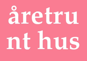 Synonym åretrunt-hus
